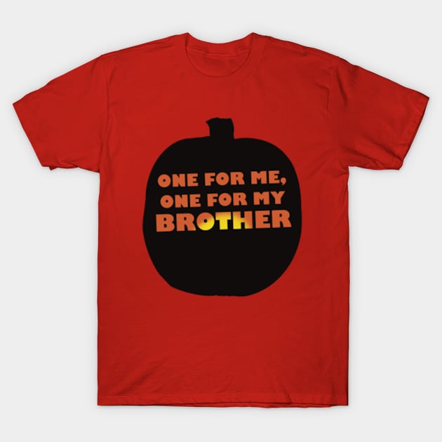 One for me, one for my brother T-Shirt by SeveralDavids